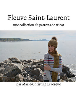 Fleuve Saint-Laurent - une collection de patrons de tricot - by Marie-Christine Lévesque
