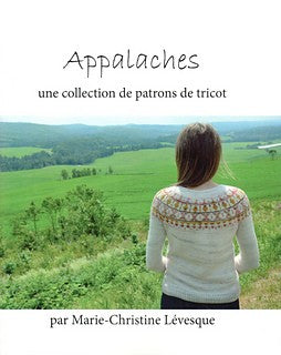 Appalaches - une collection de patrons de tricot - by Marie-Christine Lévesque
